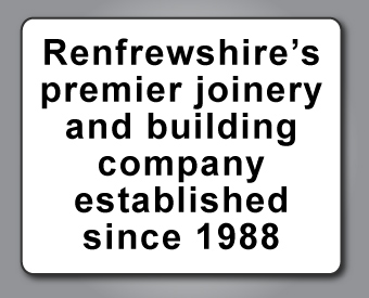 Renfrewshire's premier joinery and building company